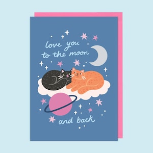 Cat Anniversary Day Card &quot;love You To The Moon And Back&quot;, Cute Unique Illustration Love Card for Him or Her