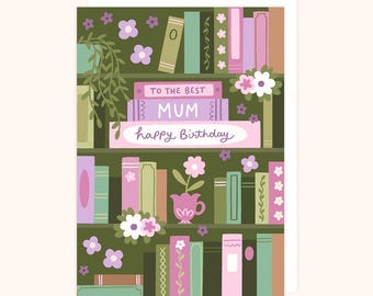 Floral Bookcase Birthday Card for Mum, Botanical Book Lover Gift