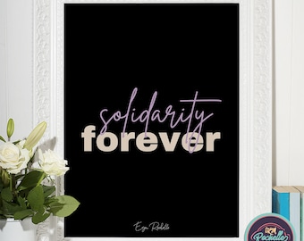 Solidarity Forever - Labor Union Political Poster, Printable Wall Art, Digital Download Poster
