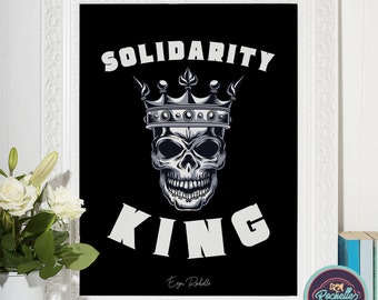 Solidarity King - Labor Union Political Poster, Printable Wall Art, Digital Download Poster