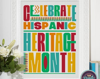 Celebrate Hispanic Heritage Month Poster White, Hispanic Heritage Month Digital Download Poster, Nation Hispanic Heritage Month Decor