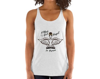 A Black Girl Angel In Person - Racerback Tank