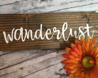 Wanderlust Wood Sign, Travel Decor, Home Decor, RV Decor, Camper Decor