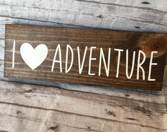 I Love Adventure Wood Sign, Travel Decor, RV Decor, Camper Decor