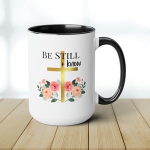 Be Still and Know Large Coffee Mugs | Psalm 46:10 | Scripture Coffee Mug | Christian Mugs | Bible Verse Mug | Gift for Her | Positive Mug