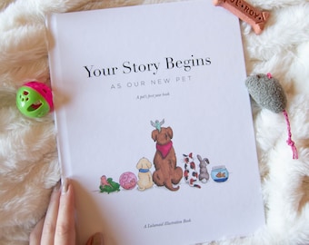 Your Story Begins As Our New Pet - A New Pet Gift Book