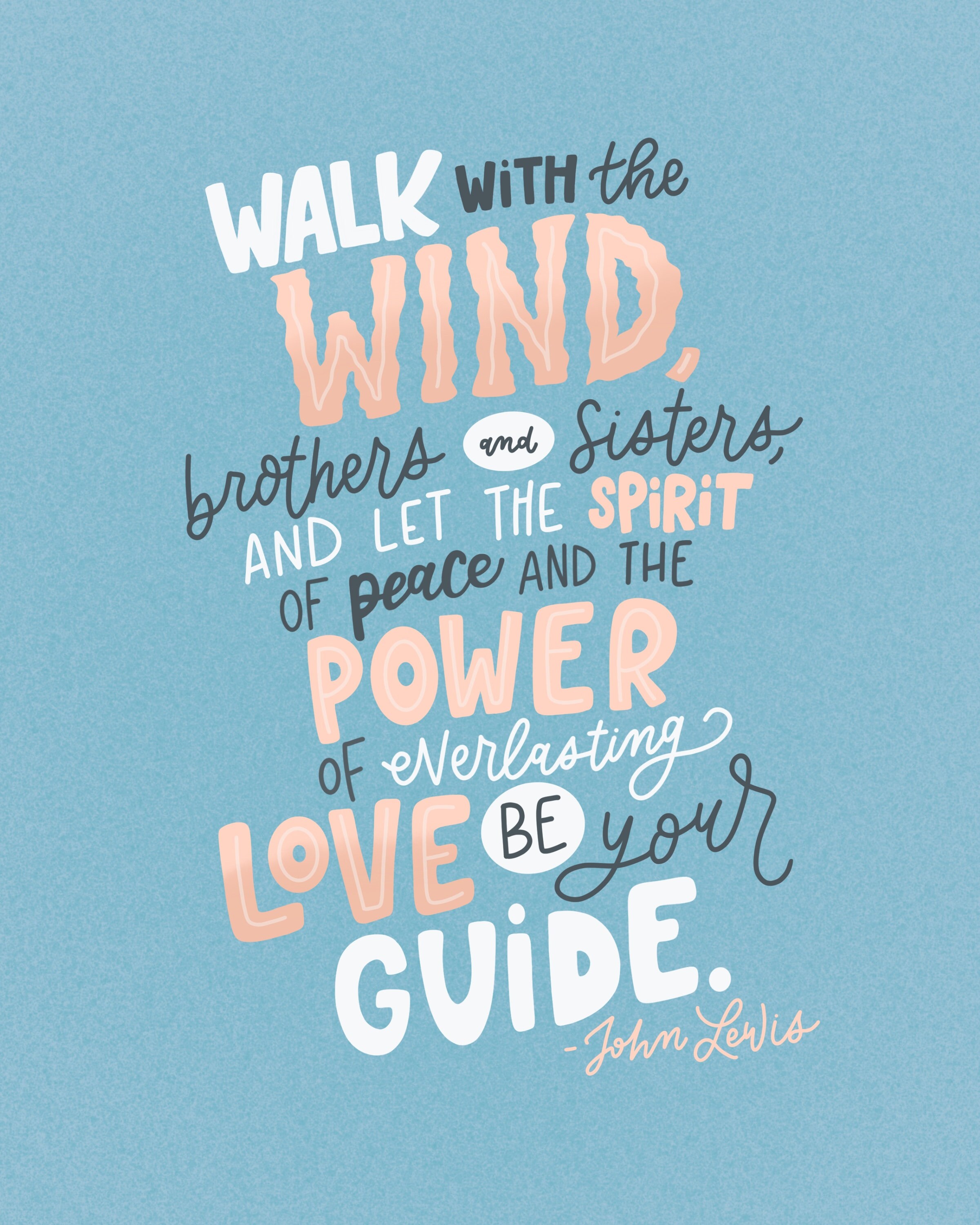 Walk with the Wind John Lewis Posthumous OpEd Quote//Art Etsy