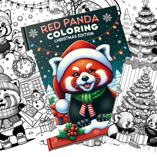 Christmas with a Red Panda: Festive Coloring Book - 30 Joyful Pages - Instant Digital Download