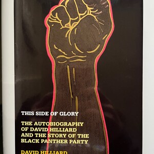 This Side of Glory: The Autobiography of David Hilliard and the Story of the Black Panther Party - NEW Autographed Vintage Collectible