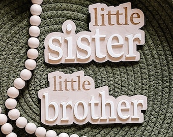 Baby Gender Reveal Wood Sign - Little Brother Little Sister Birth Announcement - Milestone Plaque - Hospital Sign - 3D Wood Photo Prop