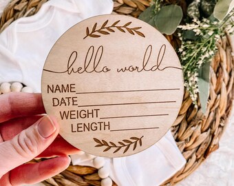 Baby Birth Announcement Wood Discs - Milestone Card - Hello World Sign Shower Gift - Engraved Etched Wooden Card Marker Photo Prop