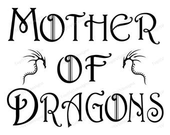 Free Free 302 Mother Of Dragons Svg Free SVG PNG EPS DXF File