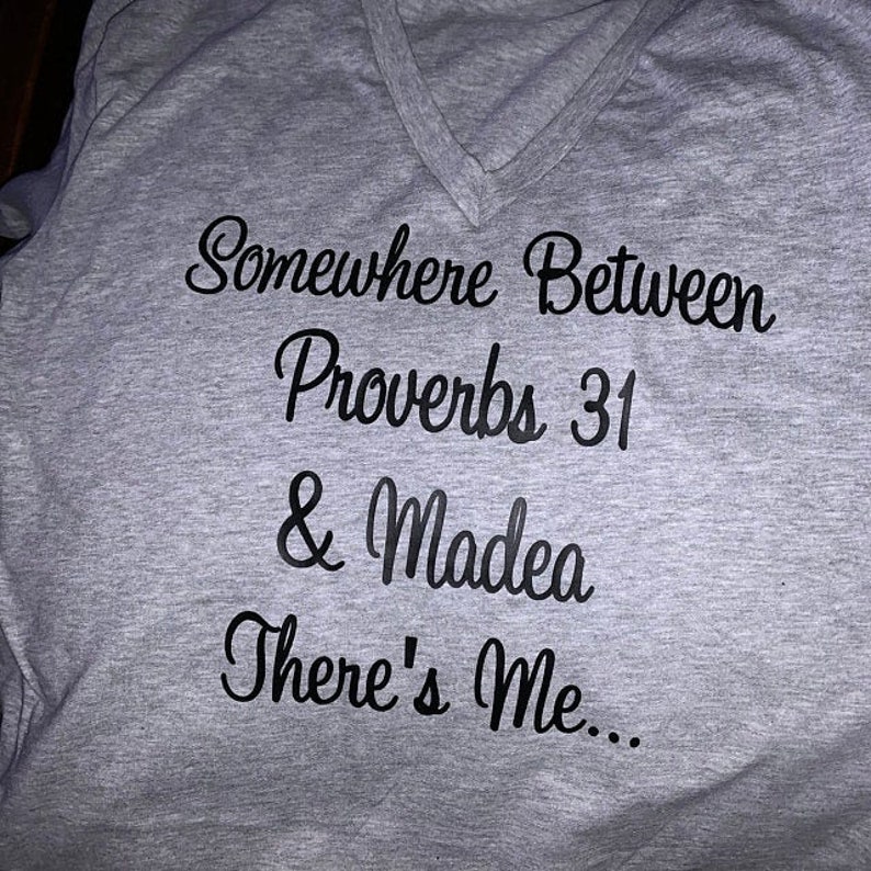 Somewhere Between Proverbs 31 and Madea there is me SVG image 4