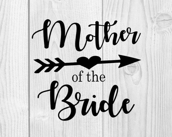 Download Mother of the Bride SVG DXF PNG included design for cricut | Etsy