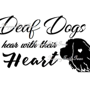 Deaf Dogs hear with their Heart Vinyl Decal Window Car Sticker Customize with any breed image 1