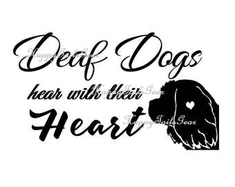 Deaf Dogs hear with their Heart Vinyl Decal Window Car Sticker - Customize with any breed