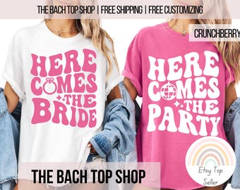 Bachelorette Party Shirts For Bridal Party Shirt For Bridesmaid Proposal Gift Idea Here Comes The Bride Shirt For Bachelorette Retro Disco