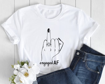 Engaged AF Ring Finger Shirts, Bride To Be Shirt, Wedding Party Shirt, Fiance Shirts, Bridesmaid Tank Top