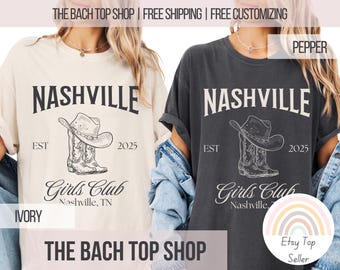 Nashville Girls Club Bachelorette Shirts For Nash Bash Bridal Party Matching Shirts For Bridesmaid Proposal Gift Idea For Bachelorette Party