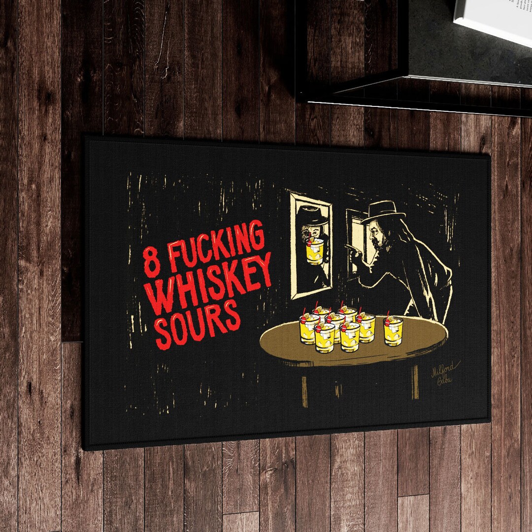 8 Fucking Whiskey Sours Dornier Rug Tarantino Once Upon a Time in