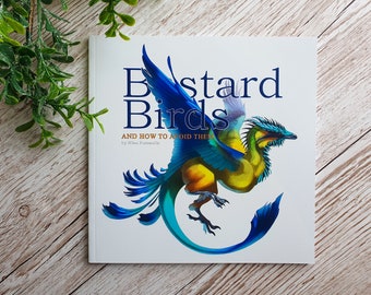 Bastard Birds - And How to Avoid Them | Art Book