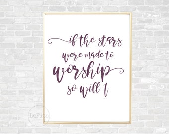 If the stars were made to worship so will I, Hillsong United, purple font, Christian song lyrics digital print, instant download