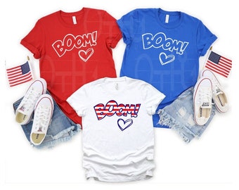 Boom Boom shirt, Stars & Stripes Tee, July 4th shirt, Independence Day shirt, Firecracker shirt, USA t-shirt, Red White and Blue, Boom Love