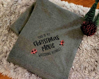 Christmas Movie Watching Blanket/Movie Blanket/Gifts for her or him/Cozy Christmas Throw/Sweatshirt Blanket/This is my Movie Watching Throw