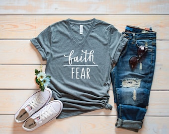 Faith over Fear/Faith v-neck shirt/Faith tee/Inspirational women's v-neck/Christian t-shirt/Faith Stronger than Fear tee/gifts for her