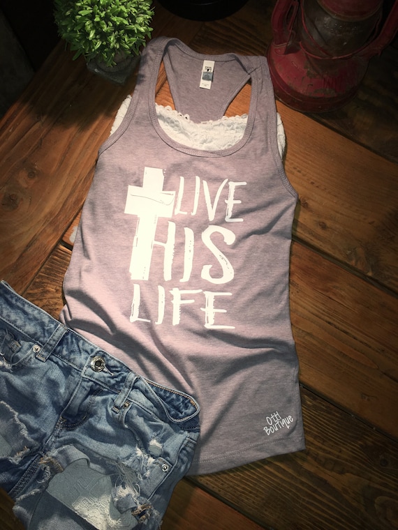 Live this/his Life Cross shirt, Baptism gift, Jesus tank top, Religious tee, Inspirational tank, distressed Christian tank, Inspiring shirt