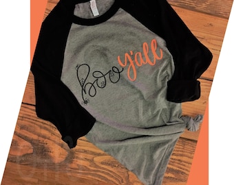 Boo Y'all Shirt, Happy Halloween tshirt, Halloween tee, v-necks, Raglan, Scary tshirt, Halloween Party shirt, Pumpkin Day, Trick or Treat