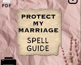 24C PROTECT MY MARRIAGE Spell - How To Guide - Diy - Téléchargement - Pdf 24C