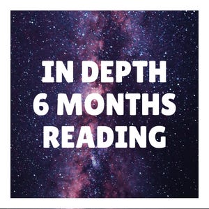 DETAILED SIX MONTHS Reading 2025 Romance/Relationship Finance/Career or General Soulmate Love Fate Future Tarot Cards Predictions Forecast