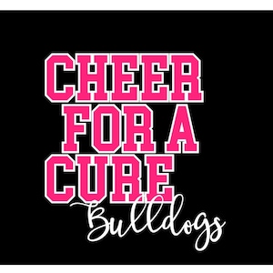 Cheer for A Cure Pink Out Bulldogs SVG