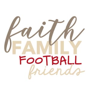 Faith Family Football Friends SVG
