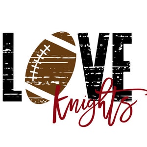 Love Knights Distressed Football SVG