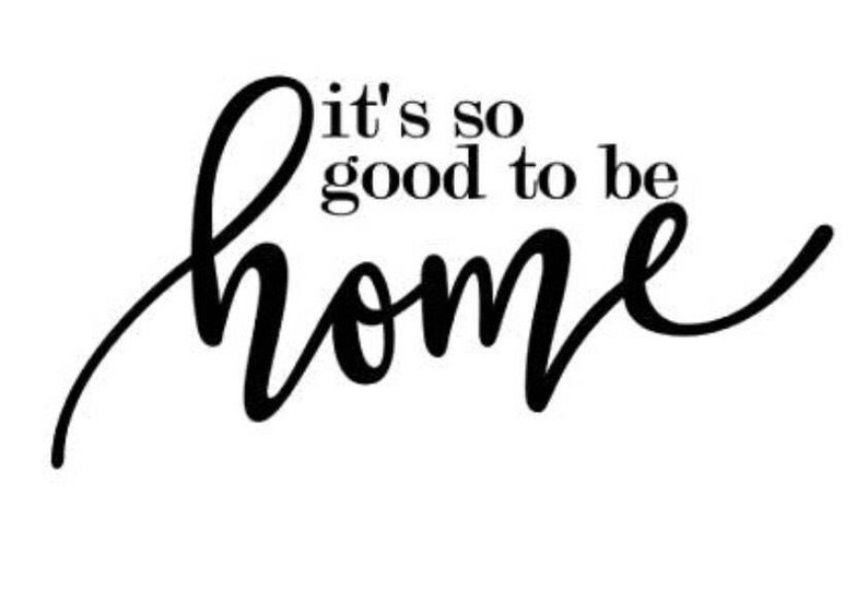 It's so Good to Be Home SVG/PNG Etsy