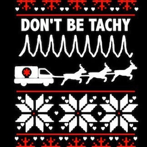 Don&#39;t Be Tachy Christmas Ugly sweater nurse party SVG/PNG