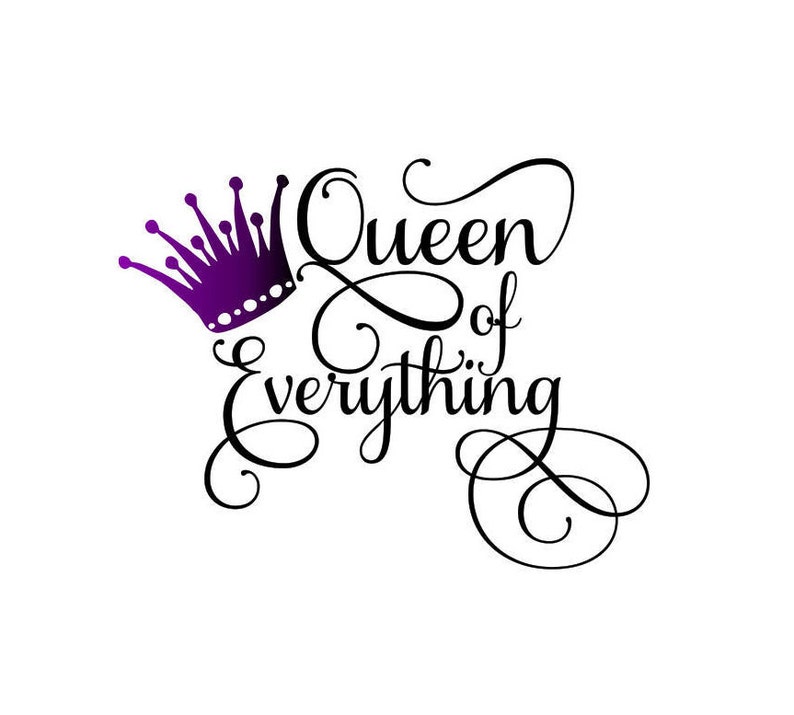 Free Free Queen Of Everything Svg Free 554 SVG PNG EPS DXF File
