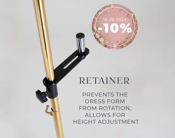 RETAINER (rotation stabilizer) for Sofia, Mariam and Zoe dress form | Universal tailor mannequin accessory | Tailor dummy component