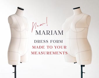 MARIAM - CUSTOM SIZE // Tailor dress form made to individual measurements | Custom size sewing mannequin | Soft 100% pinnable universal form