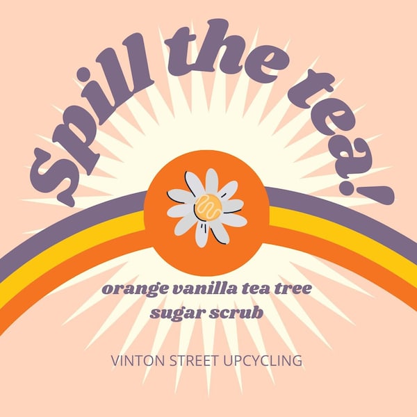 Spill the Tea! All-natural orange, tea tree, and vanilla sugar scrub with therapeutic grade essential oils and small wooden spoon