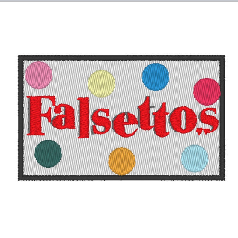 May include: A white rectangular patch with a black border and the word "Falsettos" in red text. The patch is decorated with colorful polka dots.
