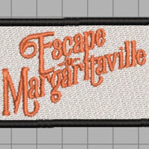 Puede incluir: Parche bordado naranja con borde negro, con el texto "Escape to Margaritaville".