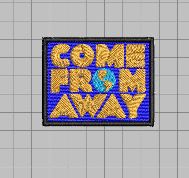 May include: A blue and gold embroidered patch with the words "Come From Away" in a stylized font. A small blue globe is visible between the words "From" and "Away".