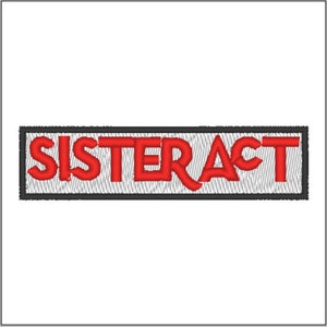 Sister Act Patch