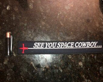See You Space Cowboy Embroidered Iron on Patch Bounty Hunter Bebop Anime