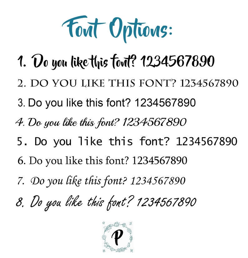 Pode incluir: Um fundo branco exibe oito op&ccedil;&otilde;es de fonte com o texto "Do you like this font?" seguido de n&uacute;meros. O t&iacute;tulo "Font Options" est&aacute; escrito em script turquesa. Uma coroa floral envolve a letra "P".