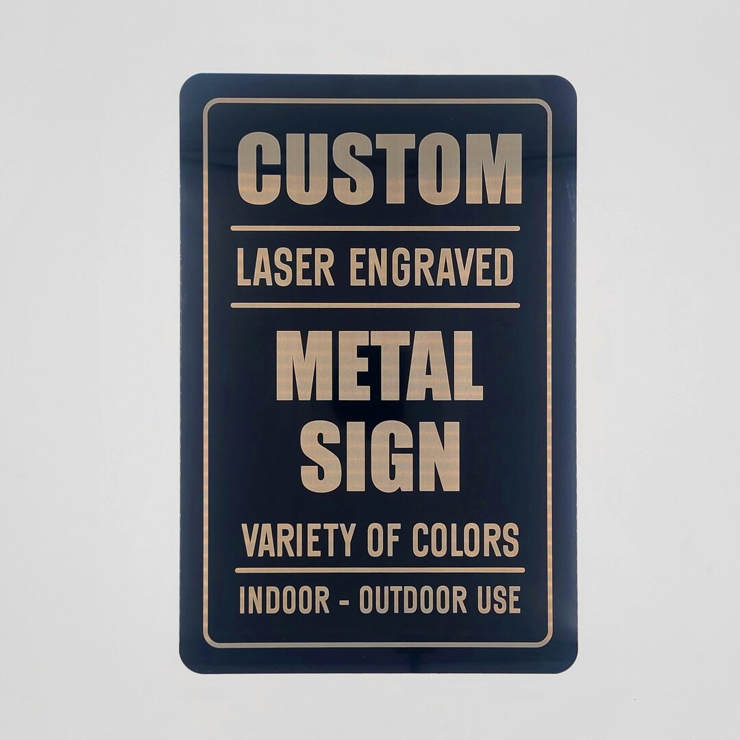 Custom Laser Engraved 12x18 Metal Sign Single Sided - Etsy