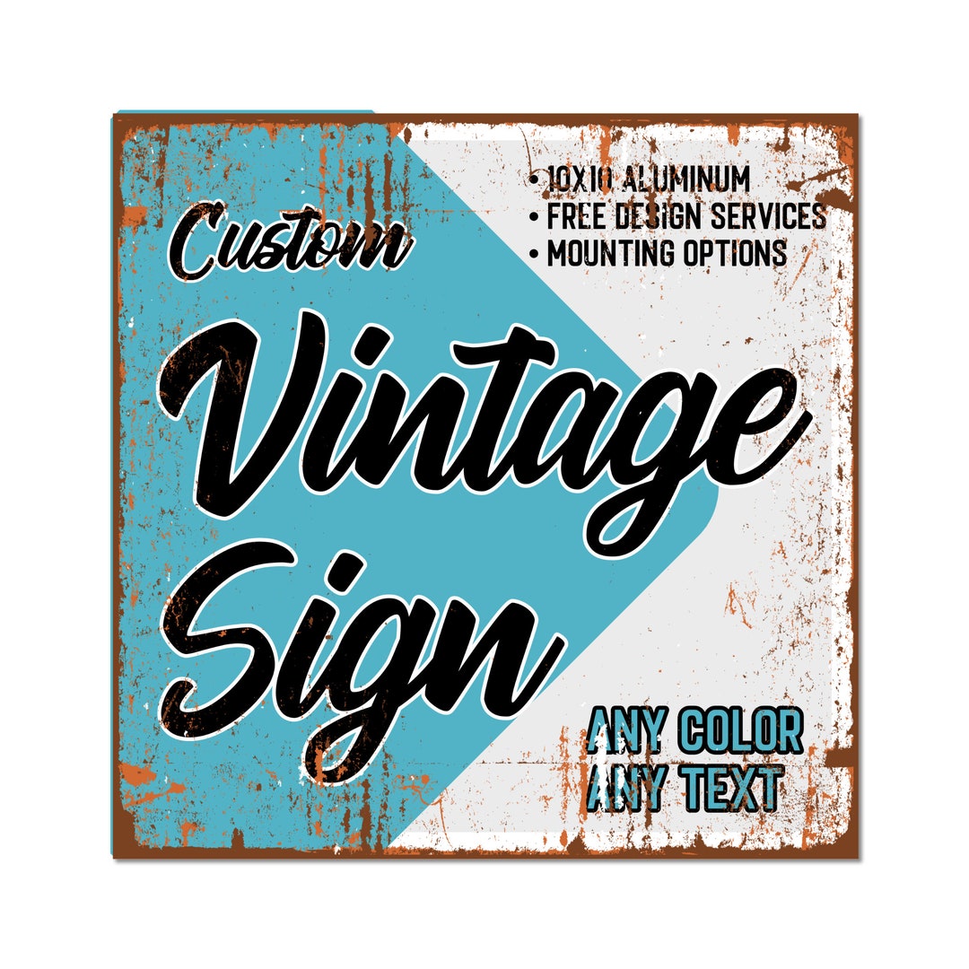 Rusty Metal Sign 10 X 10 Custom Vintage Sign Custom Street Etsy